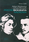 Adam Mickiewicz Juliusz Słowacki Psychobiografia naukowa