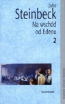 Na wschód od Edenu. Tom 2 John Steinbeck