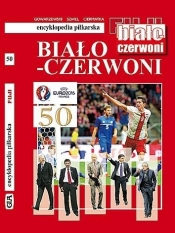 Biało-czerwoni (6): Encyklopedia piłkarska FUJI (tom 50)