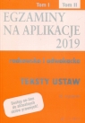 Egzaminy na aplikacje 2019 Tom 2 radcowska i adwokacka Teksty ustaw