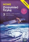 Nowe Zrozumieć fizykę 3. Podręcznik dla 3. klasy liceum. Zakres rozszerzony