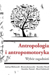 Antropologia i antropomotoryka. Wybór zagadnień - Opracowanie zbiorowe