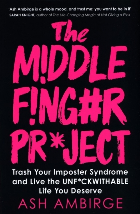 The Middle Finger Project - Ambirge Ash
