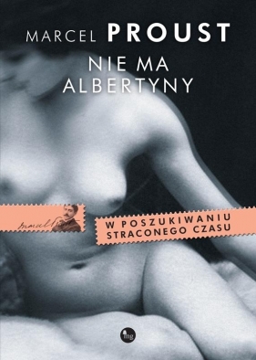 Nie ma Albertyny - Marcel Proust