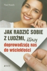 Jak radzić sobie z ludźmi którzy doprowadzają nas do wściekłości