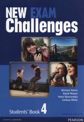 New Exam Challenges 4 Podręcznik wieloletni + CD - David Mower, Anna Sikorzyńska, Michael Harris
