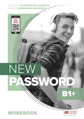 New Password B1+. Język angielski - zeszyt ćwiczeń dla szkół średnich Kotorowicz-Jasińska Karolina, Sobierska Joanna