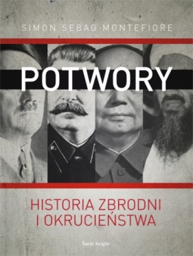 Potwory - Montefiore Simon Sebag