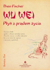 Wu wei płyń z prądem życia