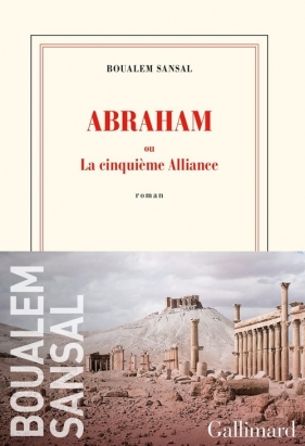Abraham: ou La cinquieme Alliance literatura francuska - Sansal Boualem
