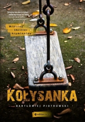 Kołysanka - Bartłomiej Piotrowski