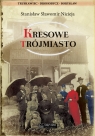 Kresowe Trójmiasto (Truskawiec, Drohobycz, Borysław) Stanisław Nicieja .