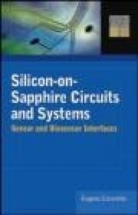 Silicon-on-Sapphire Circuits and Systems Eugenio Culurciello, E Culurciello