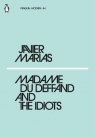 Madame du Deffand and the Idiots Javier Marias