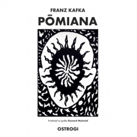 Pomiana - Franz Kafka