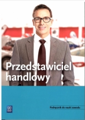 Przedstawiciel handlowy. Podręcznik do nauki zawodu