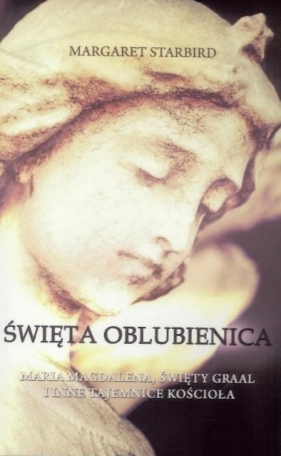 Święta oblubienica - Margaret Starbird