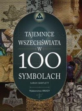 Tajemnice wszechświata w 100 symbolach - Sarah Bartlett