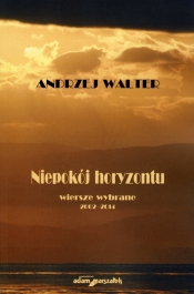 Andrzej Walter Niepokój horyzontu