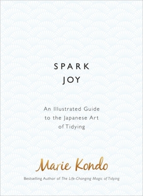 Spark Joy - Marie Kondo