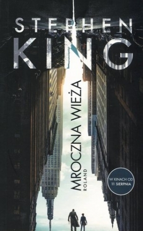 Mroczna Wieża. Tom 1. Roland - Stephen King