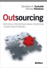 Outsourcing Metodyka przygotowywania procesów i ocena efektywności