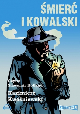 Śmierć i Kowalski (Audiobook) - Kazimierz Kwaśniewski