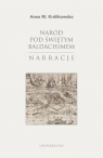 Naród pod świętym baldachimem. Narracje Anna M. Królikowska