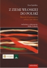 Z ziemi włoskiej do Polski Manuale di grammatica polacca per italiani Lipińska Ewa