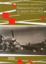 Rakowice-Czyżyny w lataCH 1921-1955 Krakowskie lotnictwo w służbie Kasprzycki Remigiusz