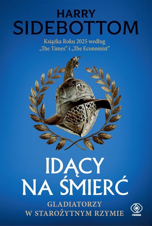 <img src='https://webimage.pl/pics/481/4/d03399C.jpg' style='height:440px' /> Idący na śmierć. Gladiatorzy w starożytnym Rzymie