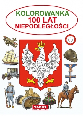 Kolorowanka 100 lat Niepodległości - Żukowski Jarosław