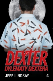Dexter: Dylematy Dextera - Jeff Lindsay