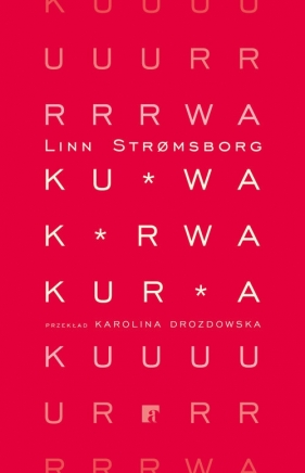 Kurwa, kurwa, kurwa - Stromsborg Linn