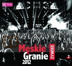 Męskie Granie 2012 (Digipack)