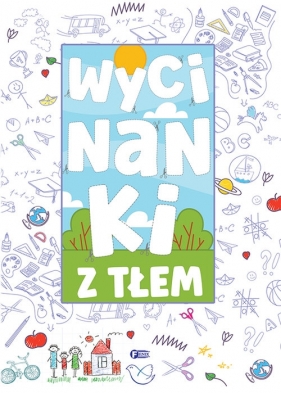 Wycinanki z tłem - Opracowanie zbiorowe