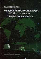 Obrona przeciwrakietowa w stosunkach międzynarodowych