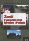 Zamki i warownie ziemi lubelskiej i Podlasia  Sypkowie Agnieszka i Robert