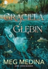 Graciela z głębin Meg Medina