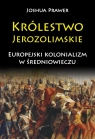 Królestwo Jerozolimskie Europejski kolonializm w średniowieczu Prawer Joshua