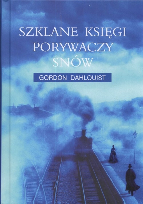 Szklane księgi porywaczy snów