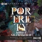 Portrety kobiet niezwykłych (Audiobook) - Stefania Lazar