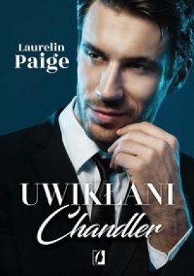 Uwikłani Tom 5 Chandler - Paige Laurelin