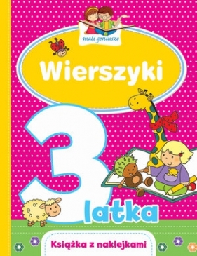Mali geniusze. Wierszyki 3-latka - Joanna Myjak (ilustr.), Urszula Kozłowska, Elżbieta Lekan