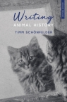 Writing Animal History Timm Schonfelder