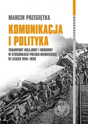 Komunikacja i polityka - Przegiętka Marcin