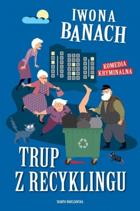 Trup z recyklingu - Iwona Banach