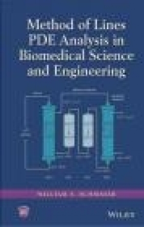 Method of Lines PDE Analysis in Biomedical Science and Engineering William Schiesser