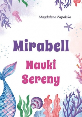 Mirabell. Nauki Sereny - Magdalena Zapalska