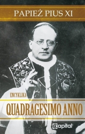Quadragesimo Anno Papież Pius XI - Papież Pius XI